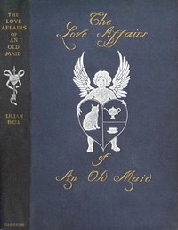 Cover of The Love Affairs of an Old Maid — Reading Companion